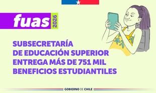 Subsecretaría de Educación Superior asigna más de 751 mil beneficios estudiantiles