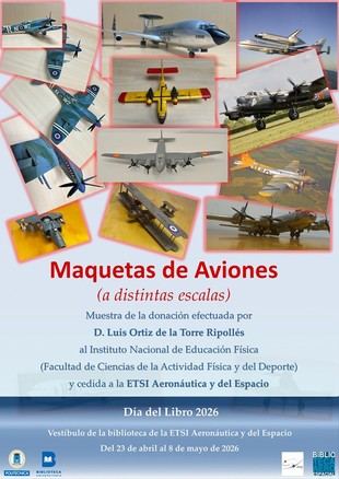 Exposición de maquetas de aviones en la ETSIAE por el Día del Libro
