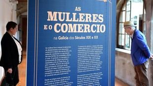 Exposición en Fonseca destaca el papel de las mujeres en el comercio gallego del XIX y XX