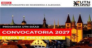 UTN y DAAD lanzan becas 2027 para estudiantes de ingeniería en Alemania