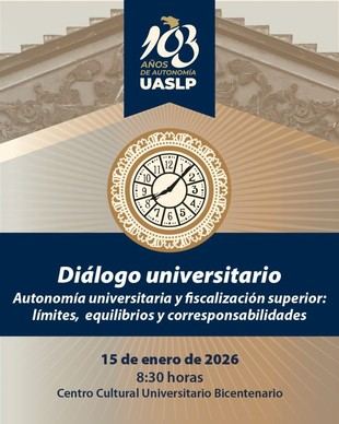 Diálogo en UASLP aborda autonomía universitaria y fiscalización superior