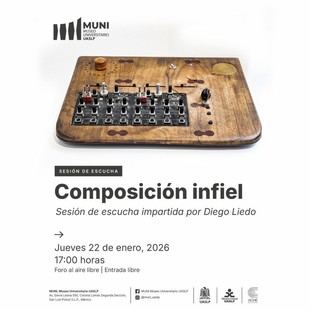MUNI UASLP presenta la sesión de escucha "Composición infiel" de Diego Liedo