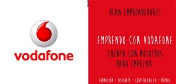 'Emprendo con VODAFONE'. Vodafone apoya a los emprendedores